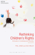 Rethinking Children's Rights: Attitudes in Contemporary Society