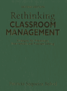 Rethinking Classroom Management: Strategies for Prevention, Intervention, and Problem Solving