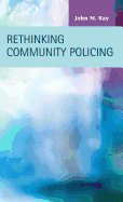 Rethinking Community Policing