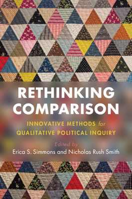 Rethinking Comparison - Simmons, Erica S (Editor), and Rush Smith, Nicholas (Editor)