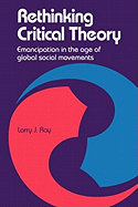 Rethinking Critical Theory: Emancipation in the Age of Global Social Movements