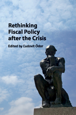 Rethinking Fiscal Policy after the Crisis - dor, Ludovt (Editor)