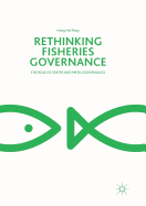 Rethinking Fisheries Governance: The Role of States and Meta-Governance