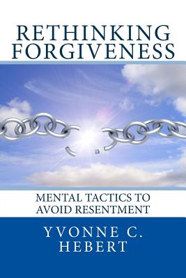 Rethinking Forgiveness - Hebert Ma, Yvonne C