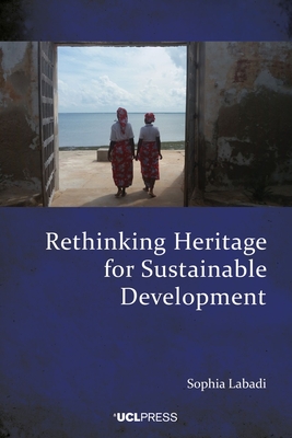 Rethinking Heritage for Sustainable Development - Labadi, Sophia