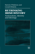 Rethinking Irish History: Nationalism, Identity and Ideology