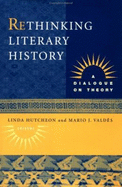 Rethinking Literary History: A Dialogue on Theory