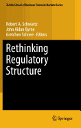 Rethinking Regulatory Structure