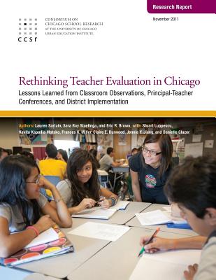 Rethinking Teacher Evaluation in Chicago: Lessons Learned from Classroom Observations, Principal-Teacher Conferences, and District Implementation - Stoelinga, Sara Ray, and Brown, Eric R, and Luppescu, Stuart