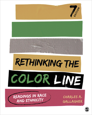 Rethinking the Color Line: Readings in Race and Ethnicity - Gallagher, Charles A (Editor)