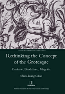 Rethinking the Concept of the Grotesque: Crashaw, Baudelaire, Magritte