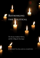 Rethinking the Political: The Sacred, Aesthetic Politics, and the Collge de Sociologie Volume 55