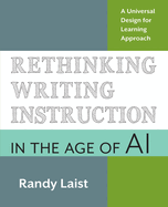 Rethinking Writing Instruction in the Age of AI: A Universal Design for Learning Approach
