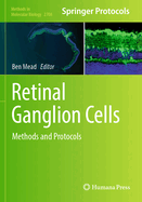 Retinal Ganglion Cells: Methods and Protocols