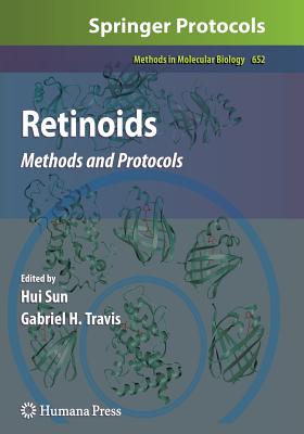 Retinoids: Methods and Protocols - Sun, Hui (Editor), and Travis, Gabriel H. (Editor)