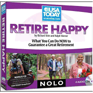 Retire Happy: What You Can Do NOW to Guarantee a Great Retirement