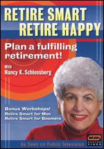 Retire Smart, Retire Happy with Dr. Nancy K. Schlossberg - Bob Comiskey
