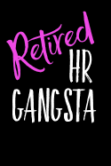 Retired HR Gangsta: Blank Lined Journal for Retirement