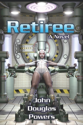 Retiree - Powers, John Douglas