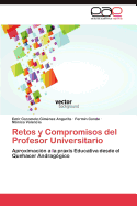 Retos y Compromisos del Profesor Universitario