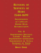 Retours of Services of Heirs 1544-1699 Vol B