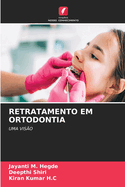 Retratamento Em Ortodontia