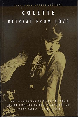 Retreat from Love - Colette, and Crosland, Margaret (Translated by)