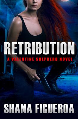 Retribution - Figueroa, Shana