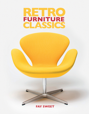 Retro Furniture Classics - Sweet, Fay