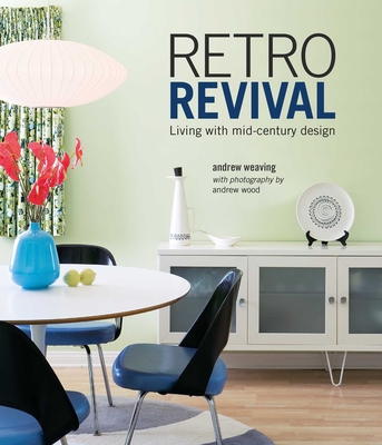 Retro Revival: Living with Mid-Century Design - Weaving, Andrew
