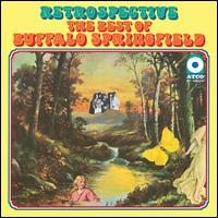 Retrospective: The Best of Buffalo Springfield - Buffalo Springfield