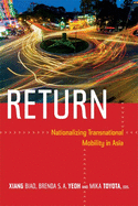 Return: Nationalizing Transnational Mobility in Asia
