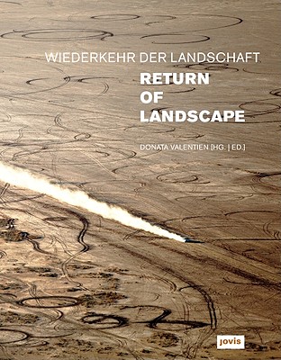 Return of Landscape - Valentien, Donata (Editor), and MacLean, Alex (Contributions by)