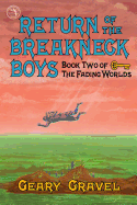Return of the Breakneck Boys: Book Two of the Fading Worlds