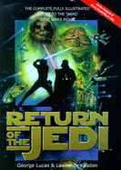 Return of the Jedi: Illustrated Script - Kasdan, Lawrence, and Lucas, George