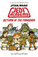 Return of the Padawan (Star Wars: Jedi Academy #2): Volume 2