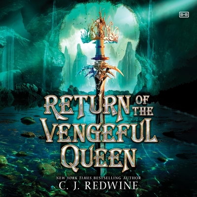 Return of the Vengeful Queen - Redwine, C J, and Ezzo, Lauren (Read by)