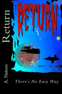 Return: There's No Easy Way