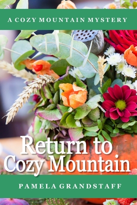Return to Cozy Mountain - Grandstaff, Pamela