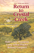 Return to Crystal Creek - Thompson, Vicki Lewis, and Thacker, Cathy Gillen, and Campbell, Bethany