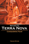 Return to Terra Nova: Conquering Fear