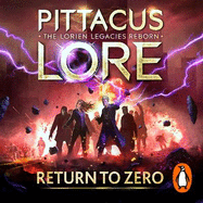 Return to Zero: Lorien Legacies Reborn
