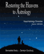 Returning the Heavens to Astrology: 2005-2006: The Chronicles of the Visual Astrology Newsletter