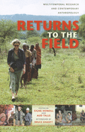 Returns to the Field: Multitemporal Research and Contemporary Anthropology