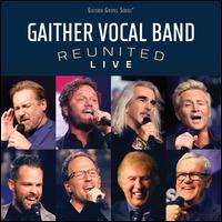 Reunion: A Live Concert - Gaither Vocal Band