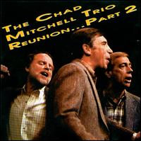 Reunion, Part 2 - The Chad Mitchell Trio