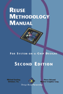 Reuse Methodology Manual: For System-On-A-Chip Designs