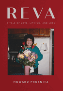 Reva: A Tale of Love, Lithium, and Loss