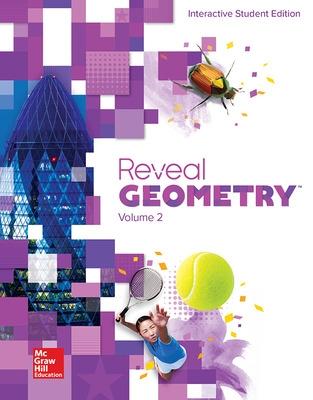 Reveal Geometry, Interactive Student Edition, Volume 2 - McGraw Hill