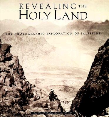 Revealing the Holy Land - Howe, Kathleen Stewart, Ph.D., and Rosovsky, Nitza (Introduction by), and St Louis Art Museum